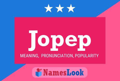 Jopep Name Poster