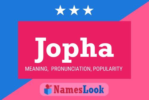 Jopha Name Poster