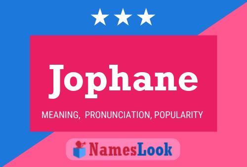 Jophane Name Poster