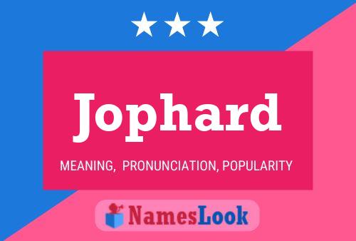 Jophard Name Poster