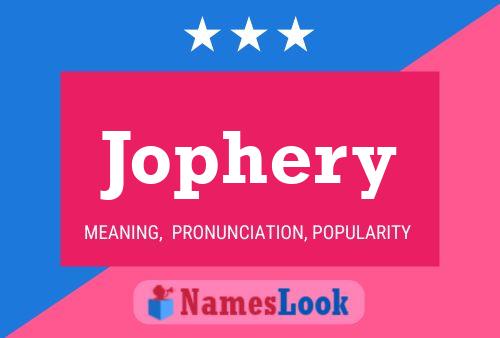 Jophery Name Poster