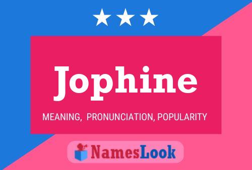 Jophine Name Poster