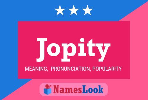 Jopity Name Poster