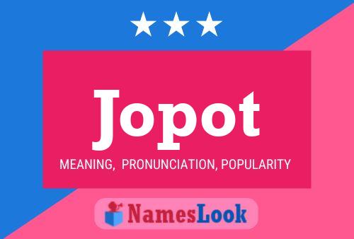 Jopot Name Poster