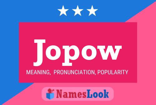 Jopow Name Poster