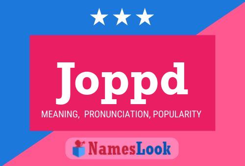 Joppd Name Poster