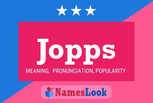 Jopps Name Poster