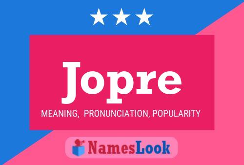 Jopre Name Poster