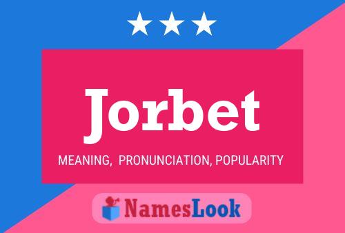 Jorbet Name Poster