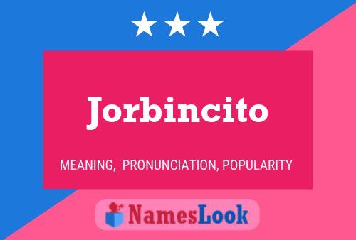 Jorbincito Name Poster