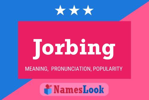 Jorbing Name Poster