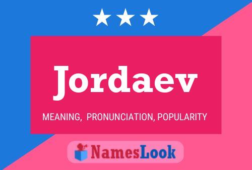 Jordaev Name Poster