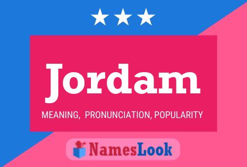 Jordam Name Poster