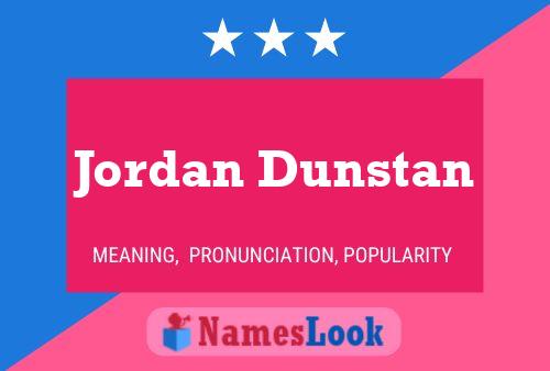 Jordan Dunstan Name Poster