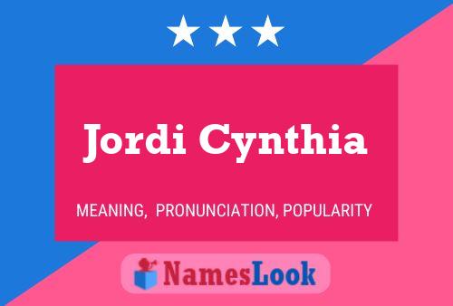 Jordi Cynthia Name Poster