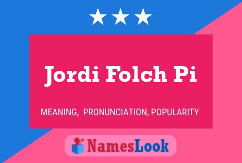 Jordi Folch Pi Name Poster