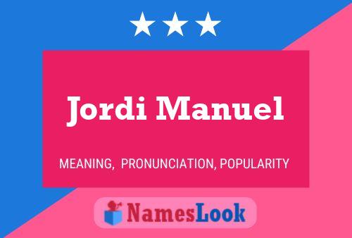 Jordi Manuel Name Poster