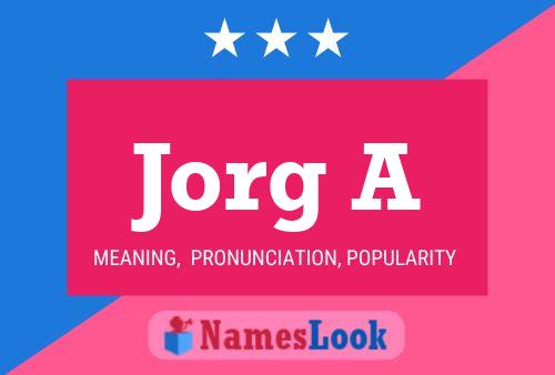 Jorg A Name Poster