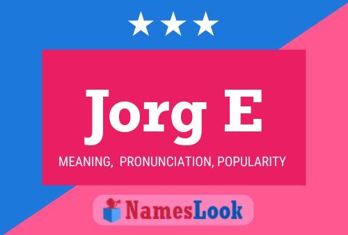 Jorg E Name Poster