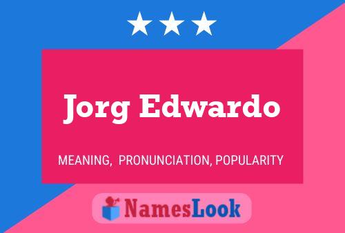 Jorg Edwardo Name Poster