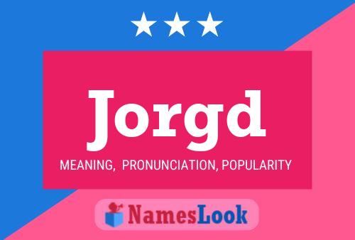 Jorgd Name Poster