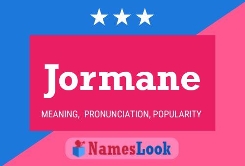 Jormane Name Poster