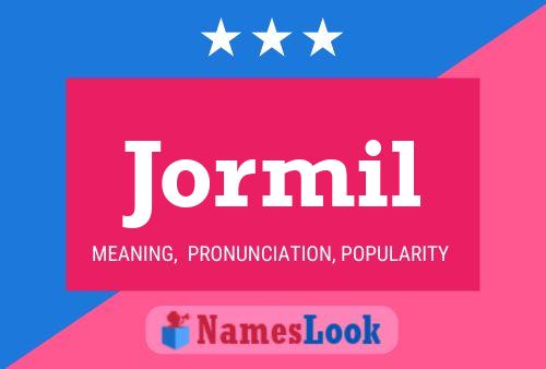 Jormil Name Poster