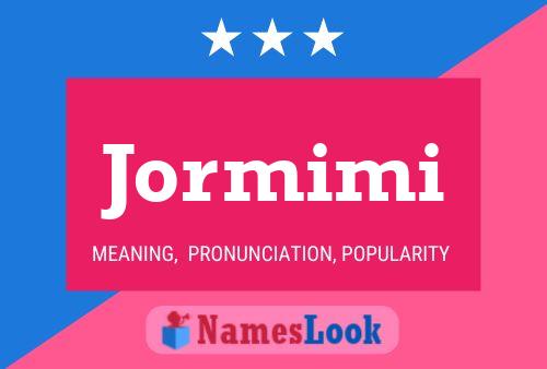 Jormimi Name Poster