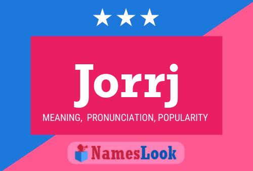 Jorrj Name Poster