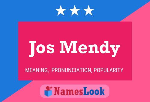 Jos Mendy Name Poster