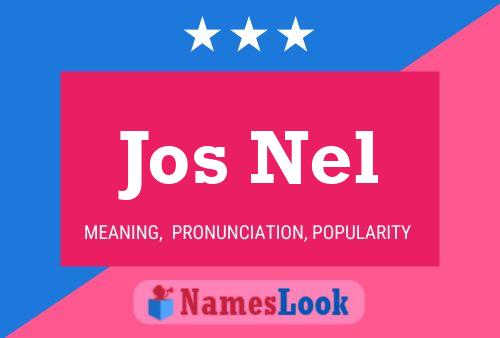 Jos Nel Name Poster