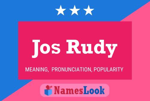 Jos Rudy Name Poster