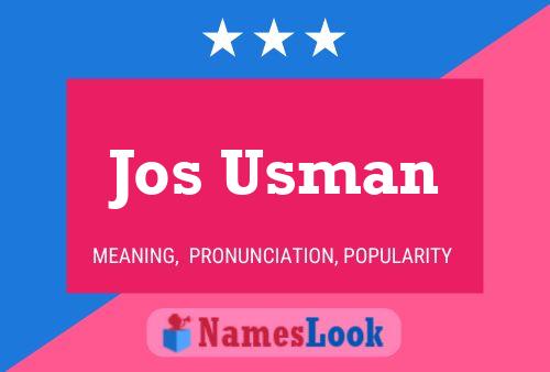 Jos Usman Name Poster