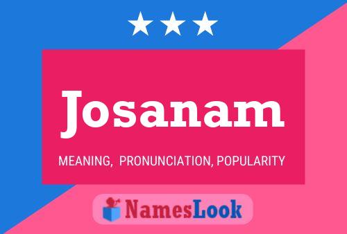 Josanam Name Poster