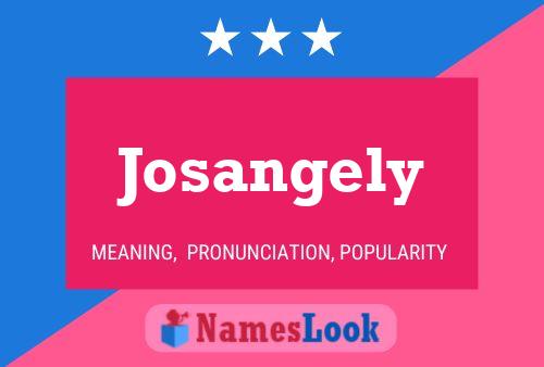 Josangely Name Poster