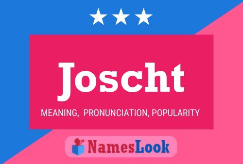 Joscht Name Poster