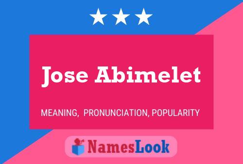 Jose Abimelet Name Poster