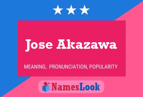 Jose Akazawa Name Poster