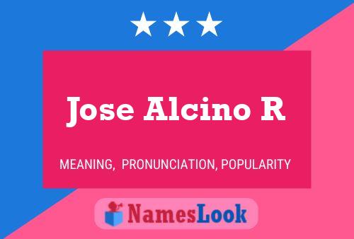 Jose Alcino R Name Poster