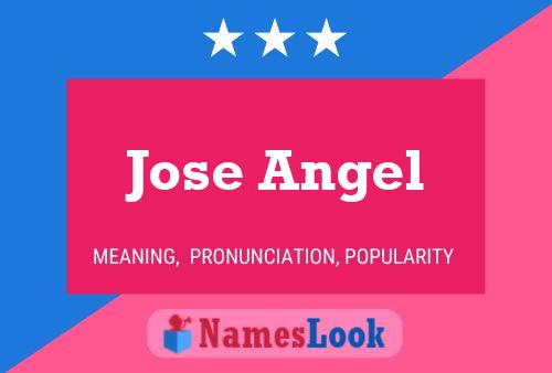 Jose Angel Name Poster