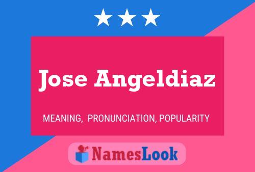 Jose Angeldiaz Name Poster