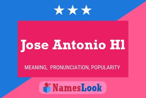 Jose Antonio Hl Name Poster