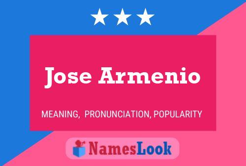 Jose Armenio Name Poster