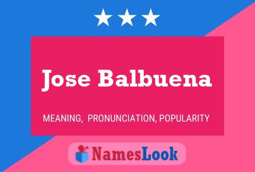 Jose Balbuena Name Poster