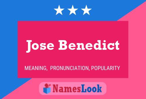 Jose Benedict Name Poster