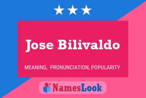 Jose Bilivaldo Name Poster