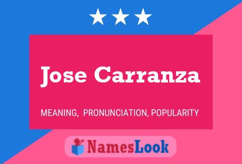 Jose Carranza Name Poster