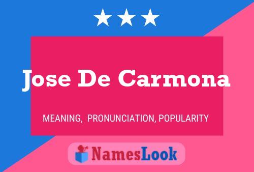 Jose De Carmona Name Poster