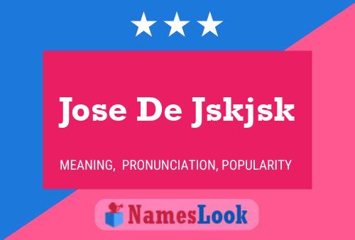 Jose De Jskjsk Name Poster