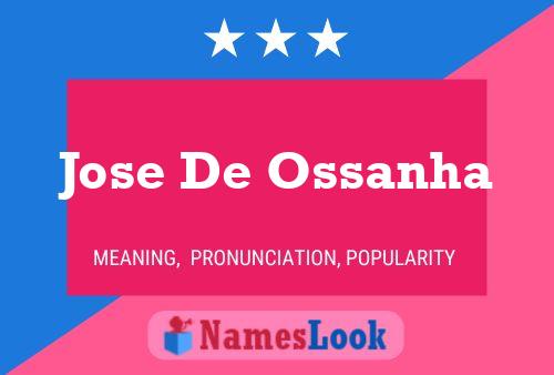 Jose De Ossanha Name Poster